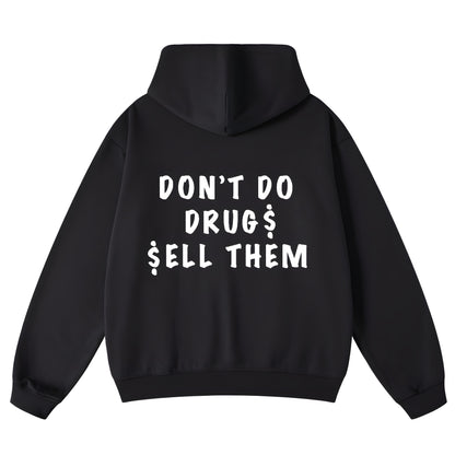 Drugs Hoodie