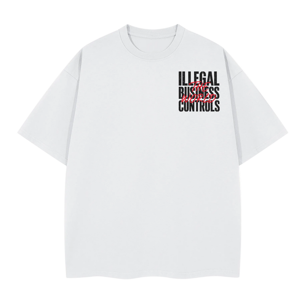 ILLEGAL BUSINESS WHITE