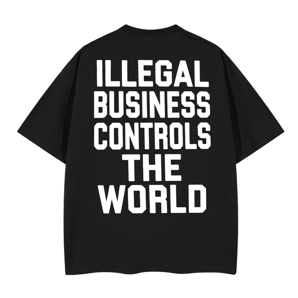 ILLEGAL BUSINESS BLACK