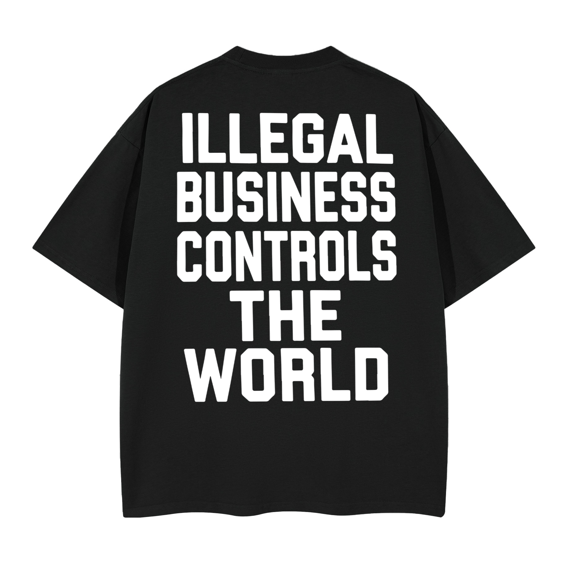 ILLEGAL BUSINESS BLACK