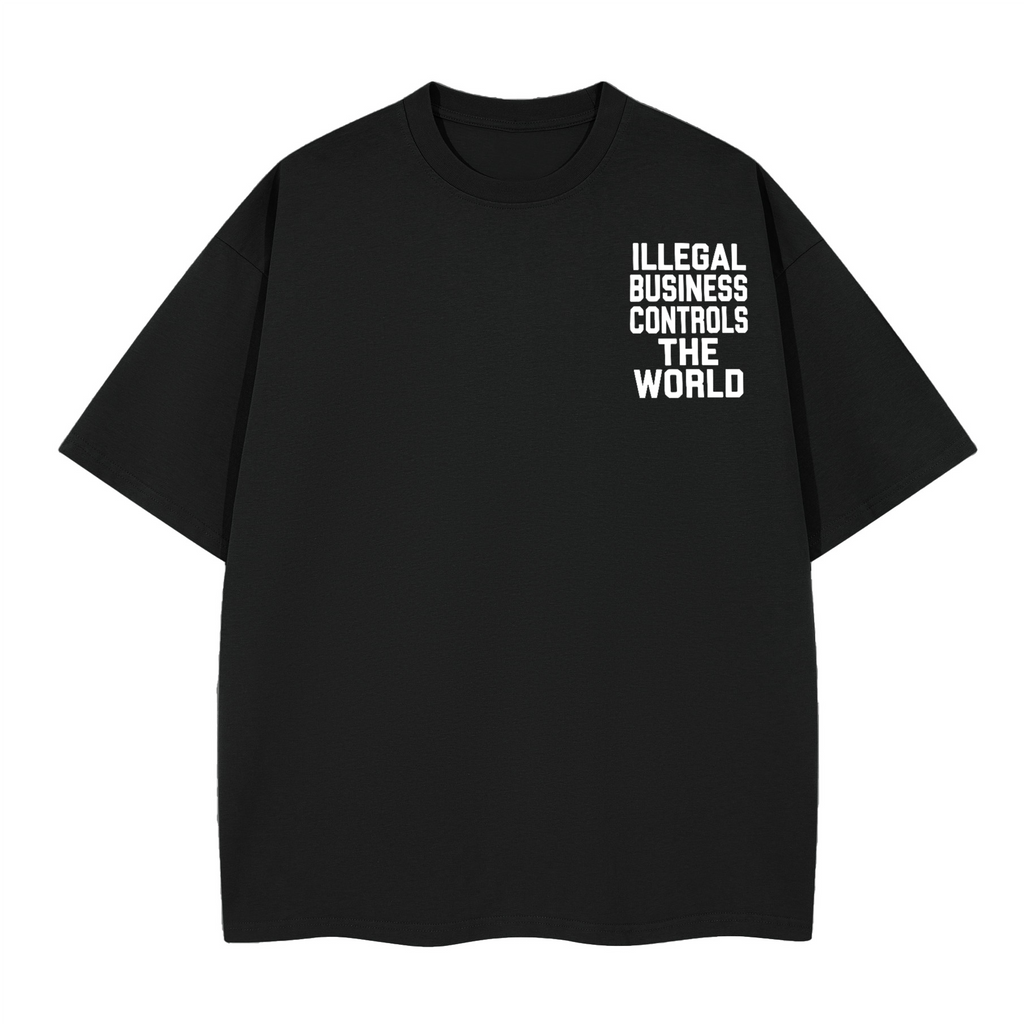 ILLEGAL BUSINESS BLACK